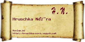 Hruschka Nóra névjegykártya